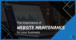 The importance of website maintenance for your business