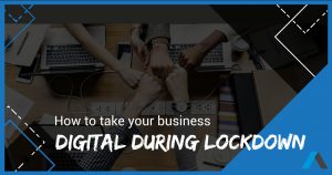 how to take your business digital during lockdown